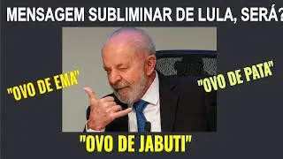 UMA MENSAGEM SUBLIMINAR DE LULA, SERÁ?