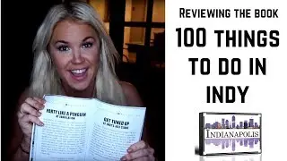 100 Things To Do In INDIANAPOLIS Before You Die