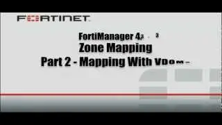FortiManager 4.3.3 Zone Mapping: Part 2 - Mapping with Virtual Domains (VDOMs)