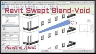 Video 20 part 3 - Revit - Swept Blend- Void - Mass  Family - In Place Mass