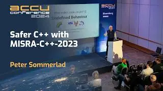 Safer C++ with MISRA-C++-2023 - Peter Sommerlad - ACCU 2024