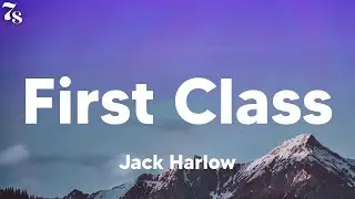 Jack Harlow - First Class (lyrics)