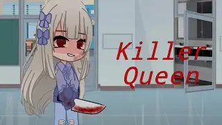 Killer Queen//gacha club//gacha music video