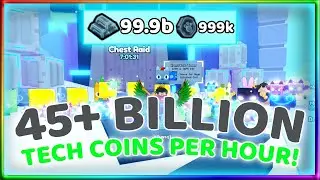 How to get *45 BILLION* Tech Coins per hour! | Pet Simulator 99!