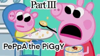 PePpa PiG | Part 3 | Baby Alexander - Edited My Way