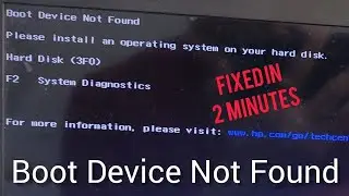 Fixing Boot Device Not Found in HP Dell | Please Install an Operating system on your Hard disk