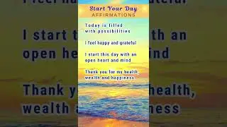 🌞Start Your Day Affirmations✨  Have an Amazing Day! ✨ (Repeat with Me)
