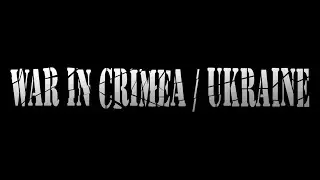 Клип про войну Украина. Донецк, Луганск. ДНР ЛНР. Трейлер War in Crimea / Ukraine