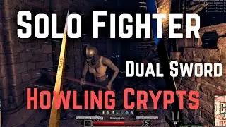 Surviving Howling Crypts | Solo Fighter | Dark and Darker