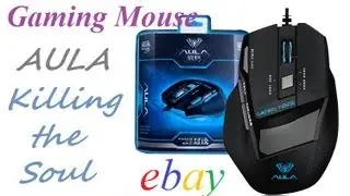 Gaming Mouse | Aula Killing the Soul | Распаковка | Ebay