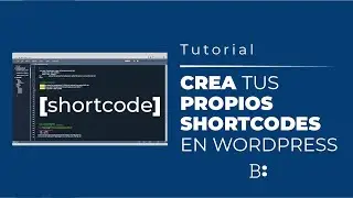 🚀 Cómo crear【SHORTCODES】en Wordpress (2021)