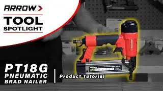 Product Tutorial - Arrow's PT18G Pneumatic Brad Nailer