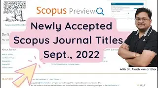 Newly Accepted Scopus Journal Titles | Research Publications | Sept. 2022 | Dr. Akash Bhoi