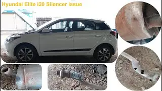 Hyundai i20 Silencer Issue || Hyundai i20 Abnormal Silencer Noise || i 20 Silencer  || i20 Issues ||