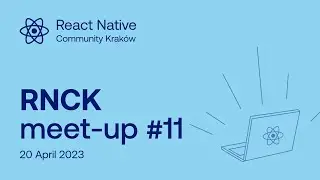 React Native Community Kraków | Meet-up #11