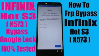 Infinix Hot S3 (X573) frp bypass