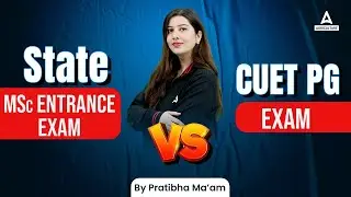 State MSc Entrance Exam Vs CUET PG Exam | Complete Analysis | By Pratibha Mam