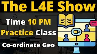 Co-Ordinate Geometry  - For CAT Exam | Practice Class [ 10 PM The L4E Show ]