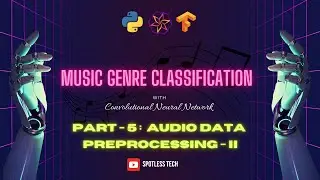 Music Genre Classification System using Deep Learning Part-5 | Audio Data Preprocessing Part-2