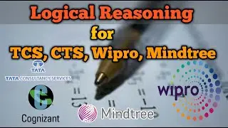 Frequently asked Logical Reasoning questions for Amcat, cts, wipro, Mindtree, NTT Data,CGI.