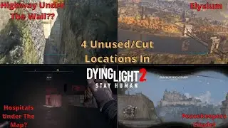 4 UNUSED/CUT Locations In Dying Light 2 Stay Human