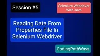 Selenium 4 with Java : #5  How to read data from properties file | Practical Demo.