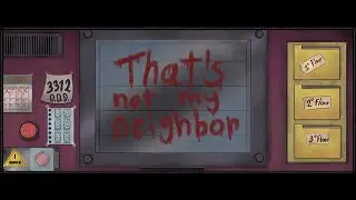 That's Not My Neighbor LIVE #1