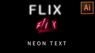 How to Create NEON TEXT in Adobe Illustrator || Animatie Flix