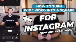 How To Turn Your Wide Video Into a Square Video For Instagram With Only Your Smartphone!