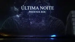 Phoenix Rdc - Última Noite ( Visualizer )