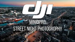 🌃 DJI MINI 3 PRO LOW LIGHT STREET PHOTOGRAPHY VLOG | 🏰 CASTLEGATE ABERDEEN 🏠