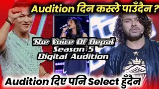 The Voice Of Nepal Season 5 | Digital Audition कस-कसले दिन पाउँछ त ? | Voice Of Nepal Season 5
