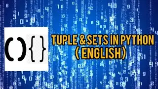 Tuples & Sets In Python | Python | Python Series|In English | #python #idle #pythonseries