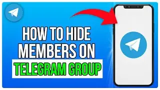 How To Hide All Members On A Telegram Group (2025)