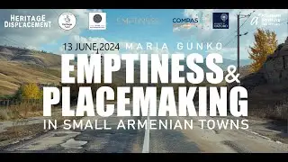 Emptiness and Placemaking in Small Armenian Towns