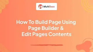 How to edit Page content and build page using page builder in MultiSaas
