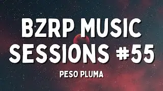 PESO PLUMA || BZRP Music Sessions #55 (Letra/Lyrics)