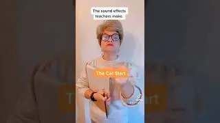The Sound Effects Teachers Make