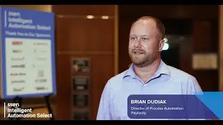 Building a Mature Intelligent Automation Strategy: Insights from Brian Dudiak, Paylocity