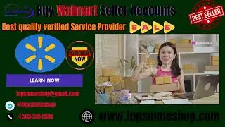 Buy Walmart Seller Accounts