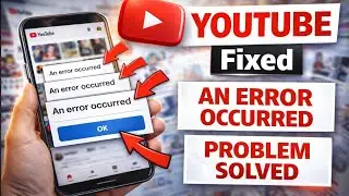 How to Fix YouTube An error occurred RETRY Problem