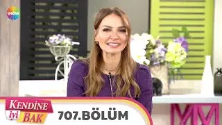 Kendine İyi Bak 707. Bölüm | 23 Aralık 2020