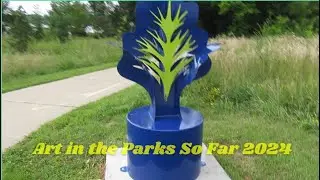 Art in the Parks So Far 2024