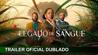 Legado de Sangue 2024 Trailer Oficial Dublado