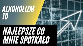 Alkoholizm to trampolina na dnie