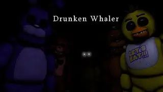[SFM FNAF] Drunken Whaler