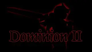 Dominion II - Eternal: Rank 14 Warrior [Trailer]