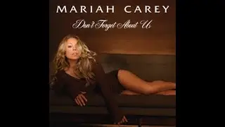 Mariah Carey - Don't Forget About Us (Slowed Down)
