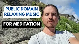 Public Domain Relaxing Music For Meditation