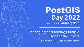 Managing and Joining Multiple Geospatial Layers